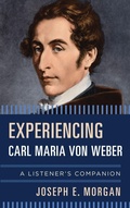 Cover: Experiencing Carl Maria von Weber - Rowman & Littlefield Publishers