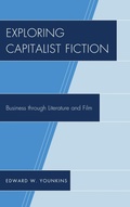 Cover: Exploring Capitalist Fiction - Bloomsbury eBooks US