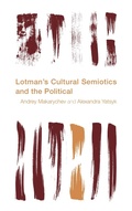 Cover: Lotman's Cultural Semiotics and the Political - Rowman & Littlefield Publishers