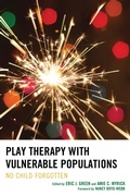 Cover: Play Therapy with Vulnerable Populations - Rowman & Littlefield Publishers
