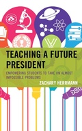 Cover: Teaching a Future President - Bloomsbury eBooks US
