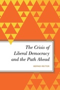 Cover: The Crisis of Liberal Democracy and the Path Ahead - Rowman & Littlefield Publishers