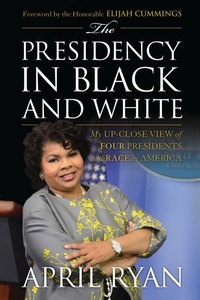 Abbildung von: The Presidency in Black and White - Rowman & Littlefield Publishers