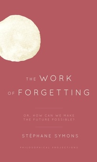 Enlarge image Cover: The Work of Forgetting - Rowman & Littlefield Publishers