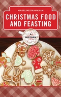Cover: Christmas Food and Feasting - Rowman & Littlefield Publishers