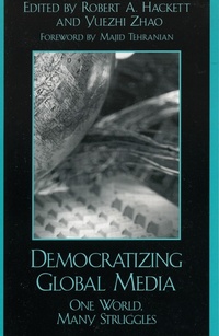 Enlarge image Cover: Democratizing Global Media - Rowman & Littlefield Publishers
