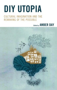 Enlarge image Cover: DIY Utopia - Lexington Books