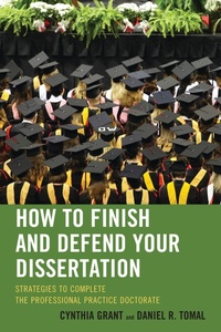 Enlarge image Cover: How to Finish and Defend Your Dissertation - Rowman & Littlefield Education