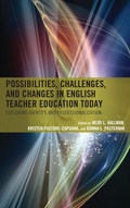 Cover: Possibilities, Challenges, and Changes in English Teacher Education Today - Bloomsbury eBooks US