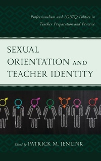 Enlarge image Cover: Sexual Orientation and Teacher Identity - Bloomsbury eBooks US