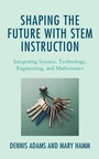Cover: Shaping the Future with STEM Instruction - Bloomsbury eBooks US