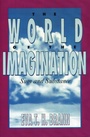 Cover: The World of the Imagination - Rowman & Littlefield Publishers