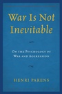 Cover: War Is Not Inevitable - Bloomsbury eBooks US