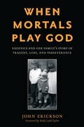 Cover: When Mortals Play God - Bloomsbury eBooks US
