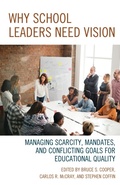Cover: Why School Leaders Need Vision - Rowman & Littlefield Publishers