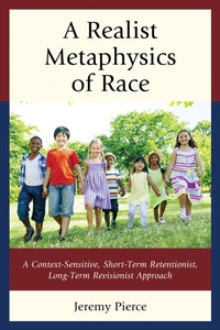 Enlarge image Cover: A Realist Metaphysics of Race - Lexington Books
