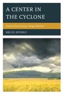Cover: A Center in the Cyclone - Rowman & Littlefield Publishers