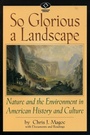 Cover: So Glorious a Landscape - Rowman & Littlefield Publishers