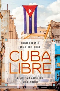 Enlarge image Cover: Cuba Libre - Rowman & Littlefield Publishers