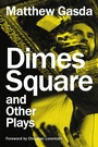 Cover: Dimes Square and Other Plays - Bloomsbury eBooks US