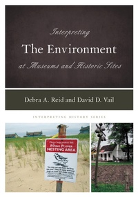 Enlarge image Cover: Interpreting the Environment at Museums and Historic Sites - Bloomsbury eBooks US