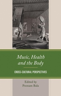 Enlarge image Cover: Music, Health and the Body - Lexington Books