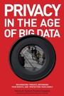 Cover: Privacy in the Age of Big Data - Rowman & Littlefield Publishers