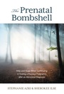 Cover: The Prenatal Bombshell - Bloomsbury eBooks US