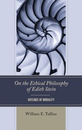 Cover: On the Ethical Philosophy of Edith Stein - Lexington Books