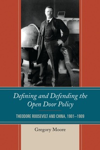 Enlarge image Cover: Defining and Defending the Open Door Policy - Lexington Books