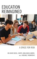 Cover: Education Reimagined - Rowman & Littlefield Publishers