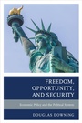 Cover: Freedom, Opportunity, and Security - Lexington Books