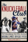 Cover: The Knuckleball Club - Rowman & Littlefield Publishers