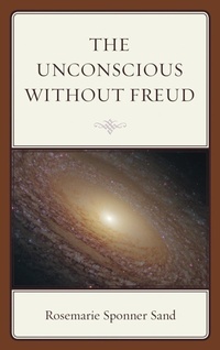 Enlarge image Cover: The Unconscious without Freud - Rowman & Littlefield Publishers