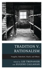 Cover: Tradition v. Rationalism - Lexington Books