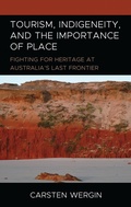 Cover: Tourism, Indigeneity, and the Importance of Place - Lexington Books