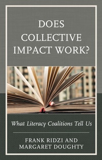 Enlarge image Cover: Does Collective Impact Work? - Lexington Books