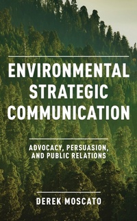 Enlarge image Cover: Environmental Strategic Communication - Rowman & Littlefield