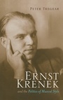 Cover: Ernst Krenek and the Politics of Musical Style - Scarecrow Press