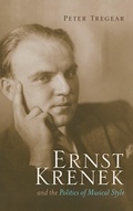 Cover: Ernst Krenek and the Politics of Musical Style - Scarecrow Press