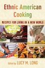 Cover: Ethnic American Cooking - Rowman & Littlefield Publishers