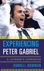 Cover: Experiencing Peter Gabriel - Rowman & Littlefield Publishers
