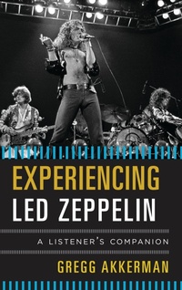 Enlarge image Cover: Experiencing Led Zeppelin - Rowman & Littlefield Publishers