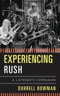 Enlarge image Cover: Experiencing Rush - Rowman & Littlefield Publishers