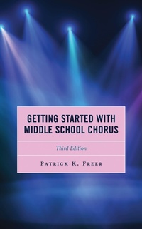 Enlarge image Cover: Getting Started with Middle School Chorus - Rowman & Littlefield