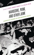Cover: Hardcore, Punk, and Other Junk - Lexington Books