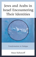 Cover: Jews and Arabs in Israel Encountering Their Identities - Lexington Books