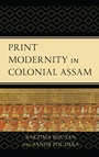Cover: Print Modernity in Colonial Assam - Lexington Books