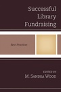 Cover: Successful Library Fundraising - Rowman & Littlefield Publishers