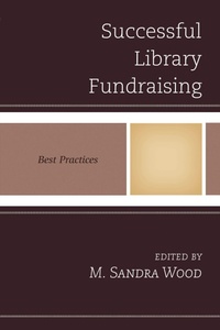 Enlarge image Cover: Successful Library Fundraising - Rowman & Littlefield Publishers
